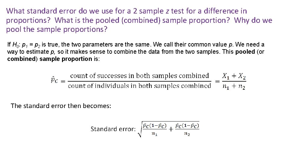 What standard error do we use for a 2 sample z test for a