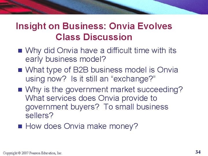 Insight on Business: Onvia Evolves Class Discussion Why did Onvia have a difficult time