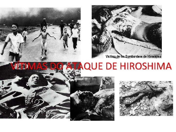 VÍTIMAS DO ATAQUE DE HIROSHIMA 