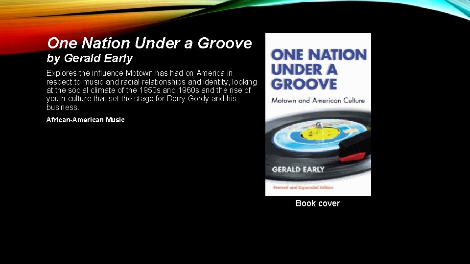 One Nation Under a Groove by Gerald Early Explores the influence Motown has had