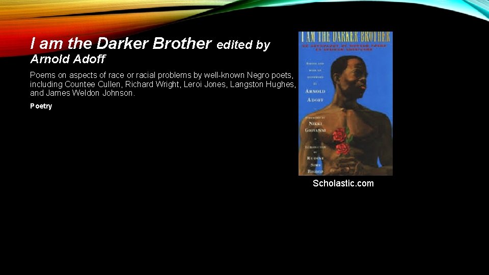 I am the Darker Brother edited by Arnold Adoff Poems on aspects of race