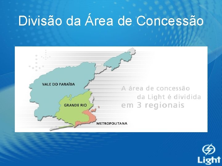 Divisão da Área de Concessão 