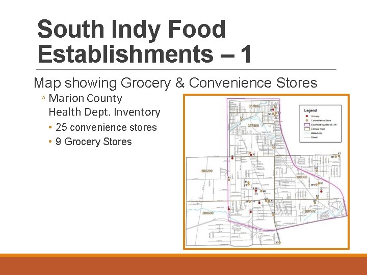 South Indy Food Establishments – 1 Map showing Grocery & Convenience Stores ◦ Marion