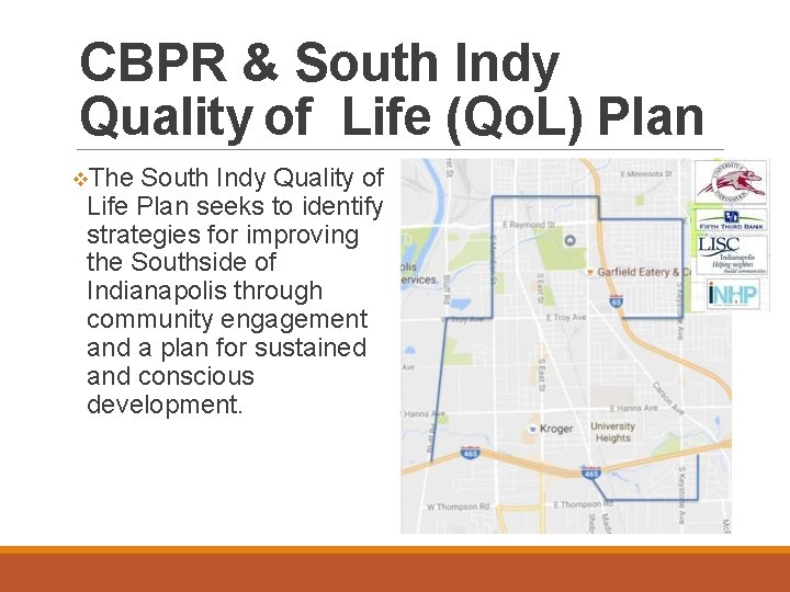 CBPR & South Indy Quality of Life (Qo. L) Plan The South Indy Quality