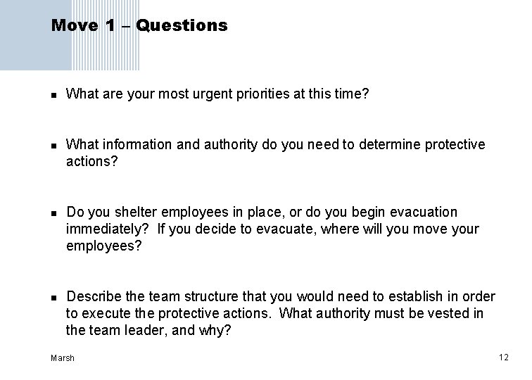 Move 1 – Questions n n What are your most urgent priorities at this