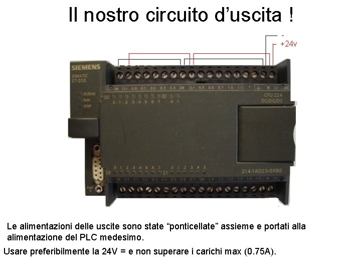Il nostro circuito d’uscita ! Le alimentazioni delle uscite sono state “ponticellate” assieme e