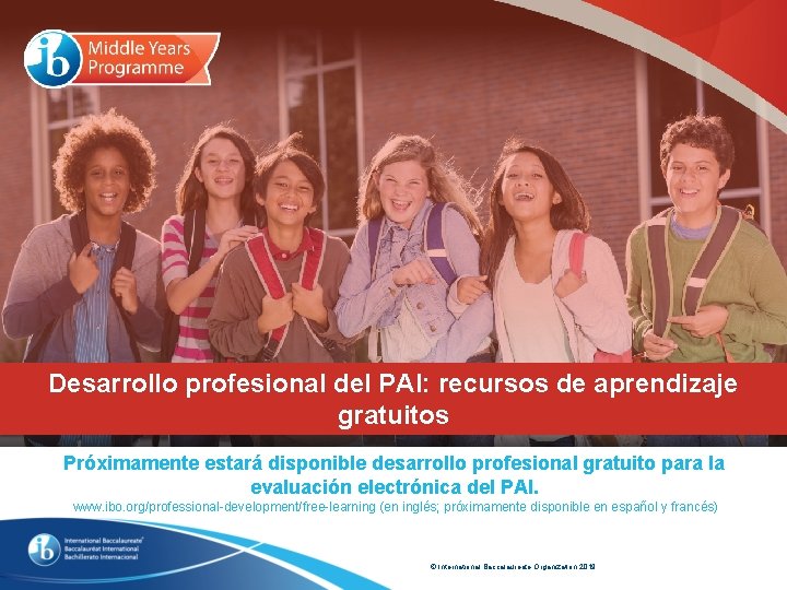 Desarrollo profesional del PAI: recursos de aprendizaje gratuitos Próximamente estará disponible desarrollo profesional gratuito