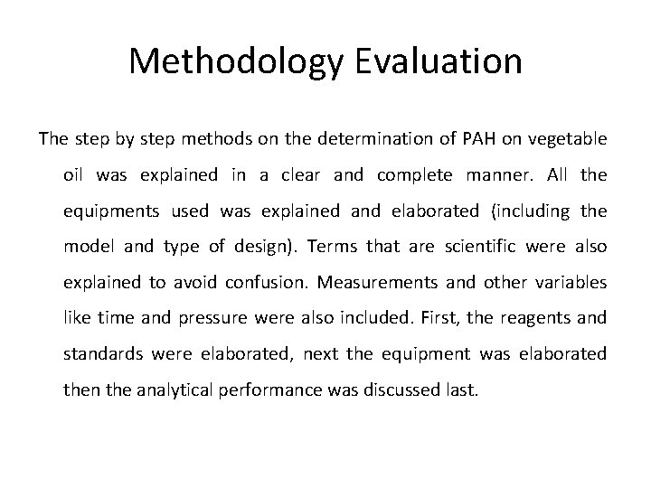 Methodology Evaluation The step by step methods on the determination of PAH on vegetable