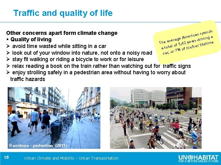 Traffic and quality of life ends p Other concerns apart form climate change s