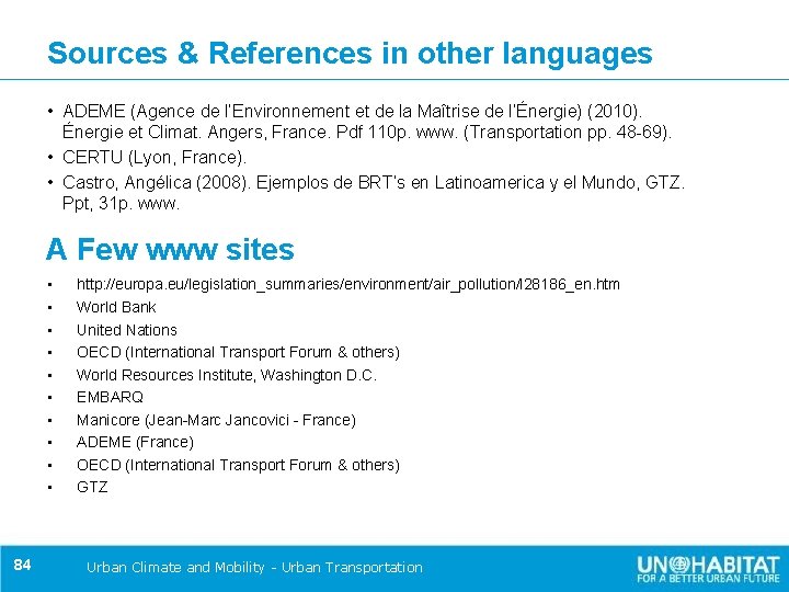 Sources & References in other languages • ADEME (Agence de l’Environnement et de la