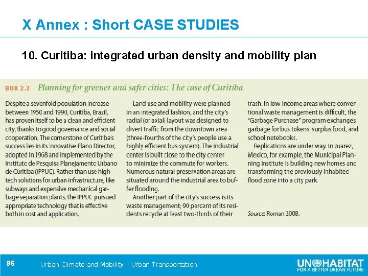 X Annex : Short CASE STUDIES 10. Curitiba: integrated urban density and mobility plan