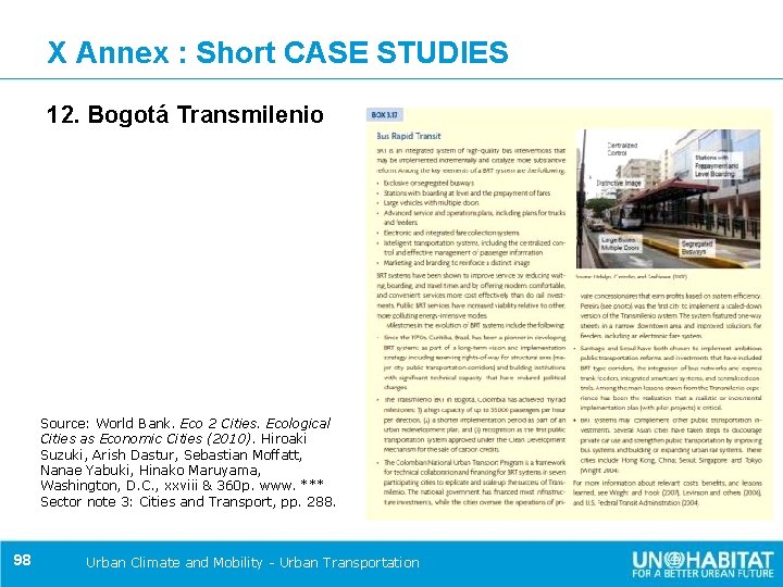 X Annex : Short CASE STUDIES 12. Bogotá Transmilenio Source: World Bank. Eco 2