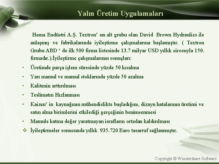 Yalın Üretim Uygulamaları Hema Endüstri A. Ş. Textron’ un alt grubu olan David Brown