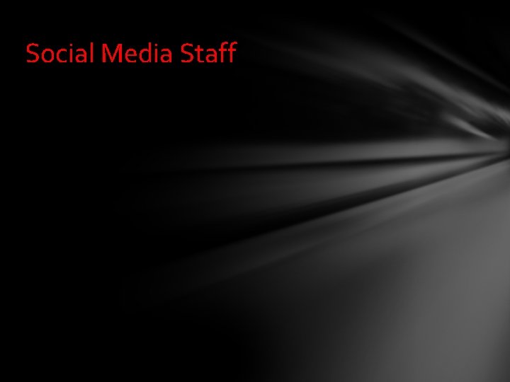 Social Media Staff 