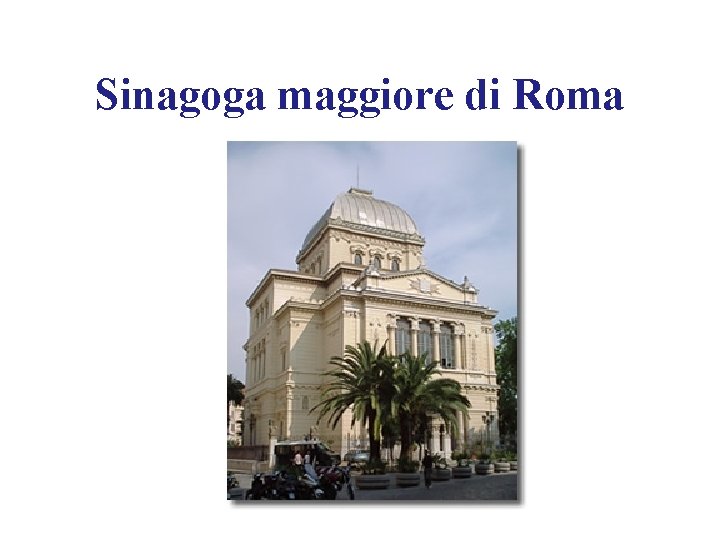 Sinagoga maggiore di Roma 