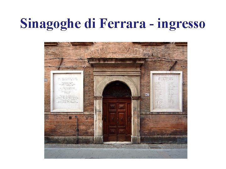 Sinagoghe di Ferrara - ingresso 