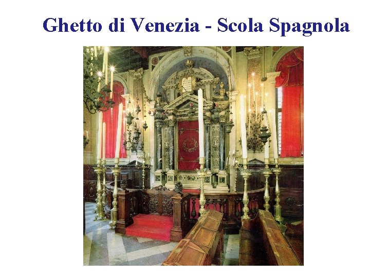 Ghetto di Venezia - Scola Spagnola 