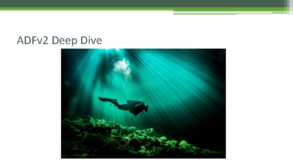 ADFv 2 Deep Dive 