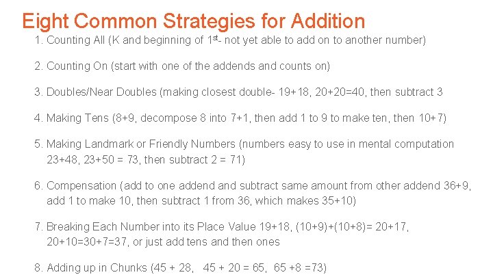 Eight Common Strategies for Addition 1. Counting All (K and beginning of 1 st-