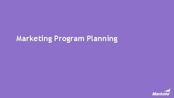 Marketing Program Planning 