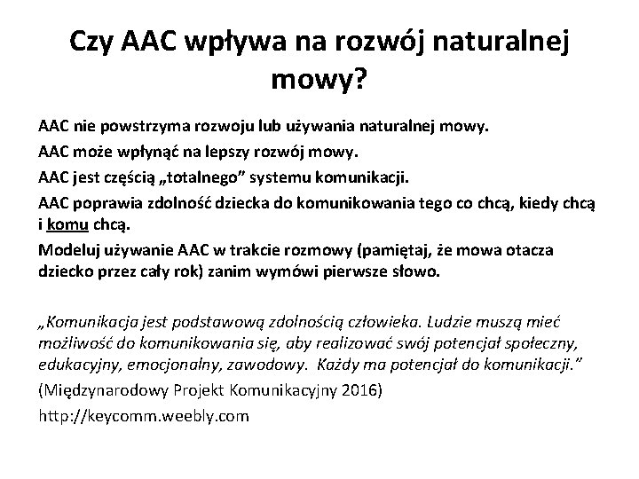 Czy AAC wpływa na rozwój naturalnej mowy? AAC nie powstrzyma rozwoju lub używania naturalnej