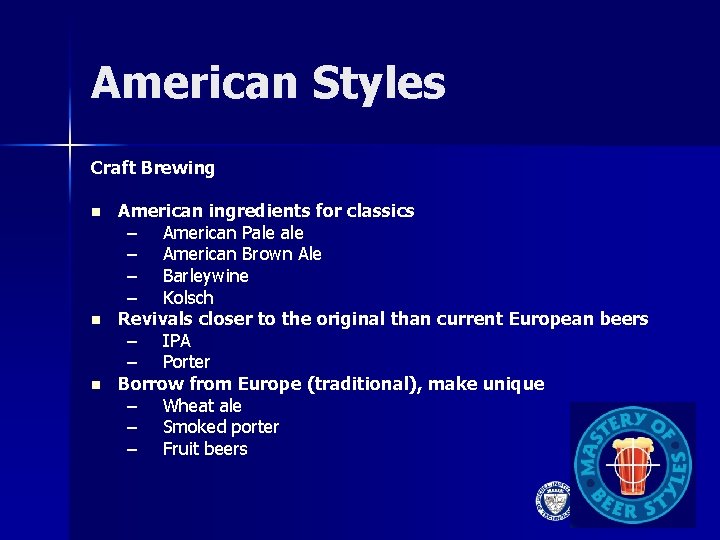 American Styles Craft Brewing n n n American ingredients for classics – American Pale