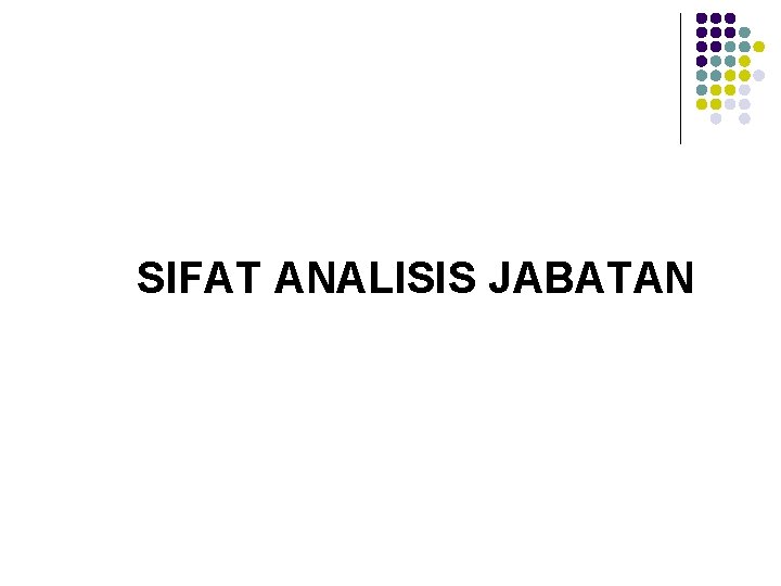 SIFAT ANALISIS JABATAN 