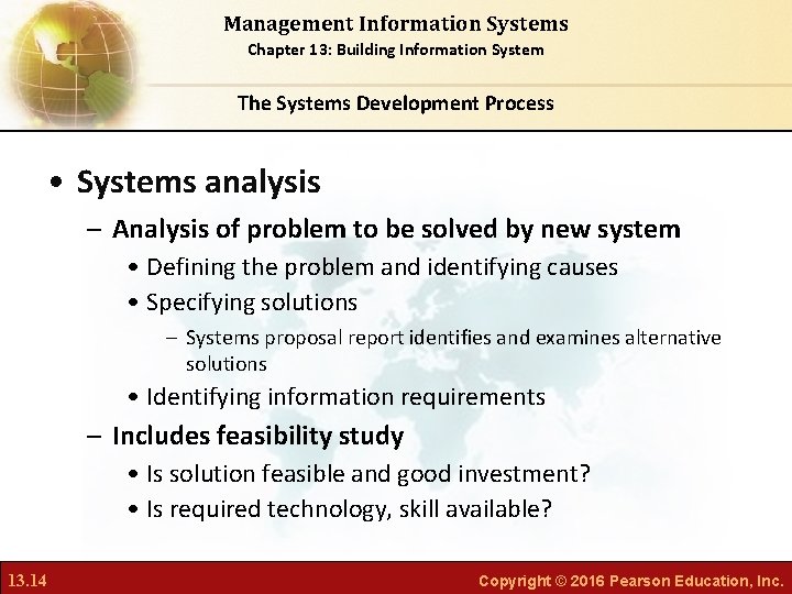 Management Information Systems Chapter 13: Building Information System The Systems Development Process • Systems