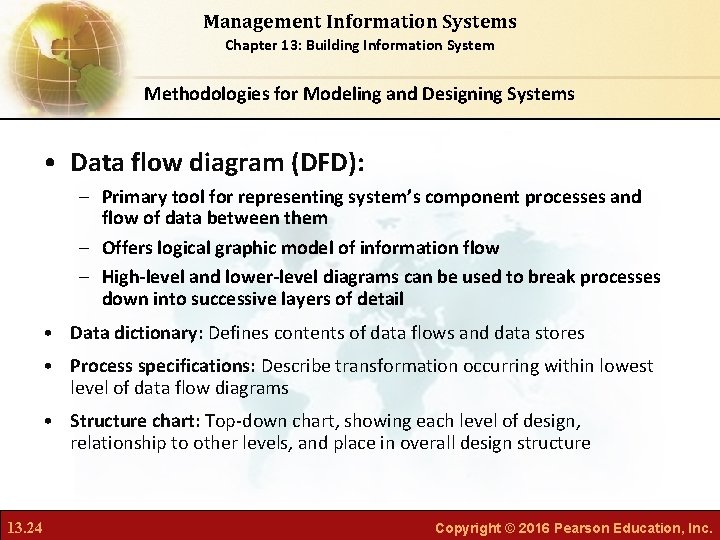 Management Information Systems Chapter 13: Building Information System Methodologies for Modeling and Designing Systems