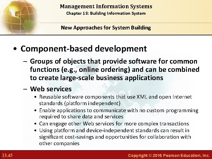 Management Information Systems Chapter 13: Building Information System New Approaches for System Building •