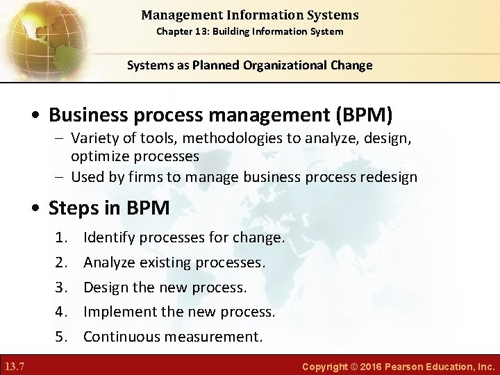 Management Information Systems Chapter 13: Building Information Systems as Planned Organizational Change • Business