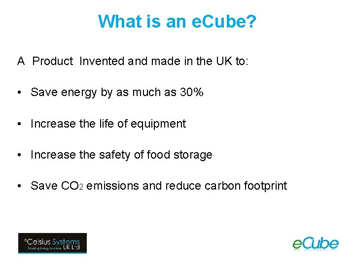 What is an e. Cube? A Product Invented and made in the UK to: