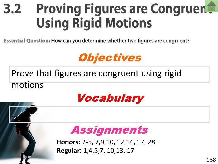 Objectives Prove that figures are congruent using rigid motions Vocabulary … Assignments Honors: 2