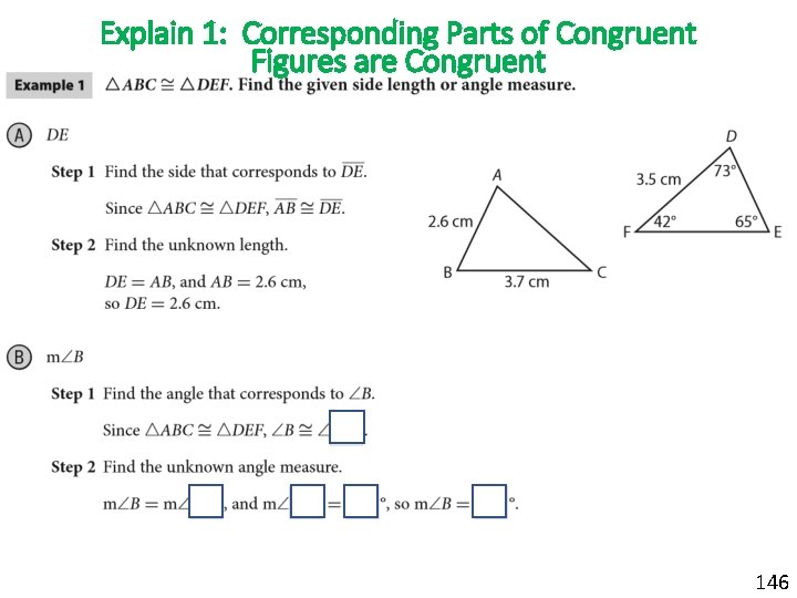 Explain 1: Corresponding Parts of Congruent Figures are Congruent E E E 65 65