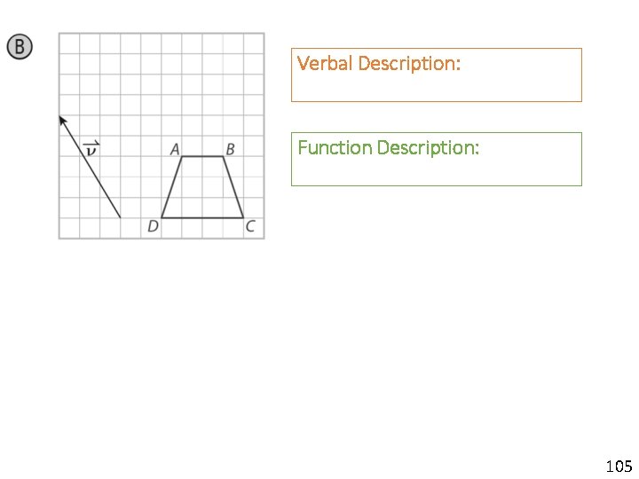 Verbal Description: Function Description: 105 