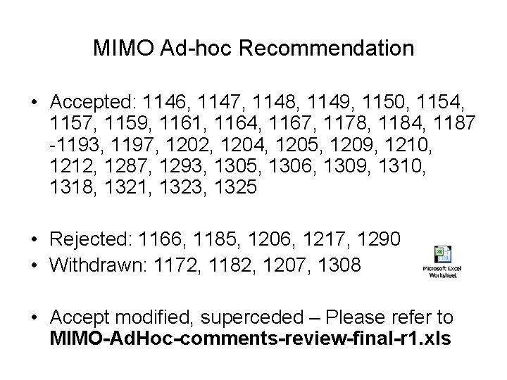 MIMO Ad-hoc Recommendation • Accepted: 1146, 1147, 1148, 1149, 1150, 1154, 1157, 1159, 1161,
