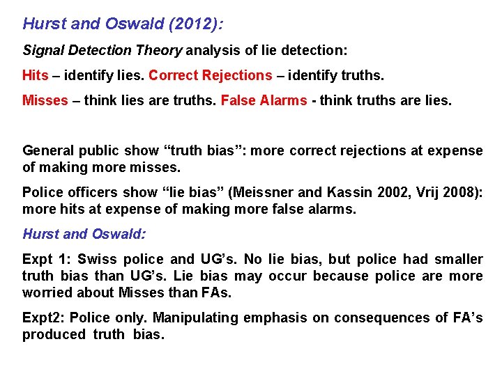 Hurst and Oswald (2012): Signal Detection Theory analysis of lie detection: Hits – identify