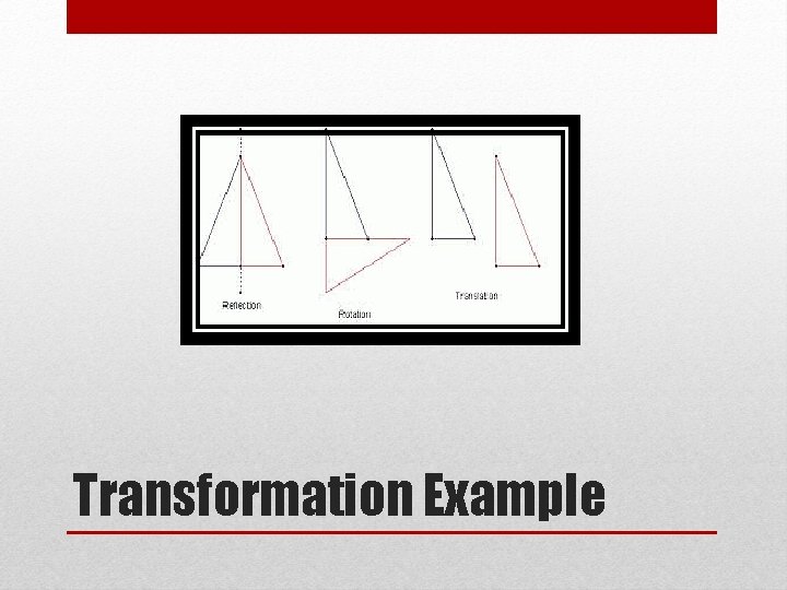 Transformation Example 