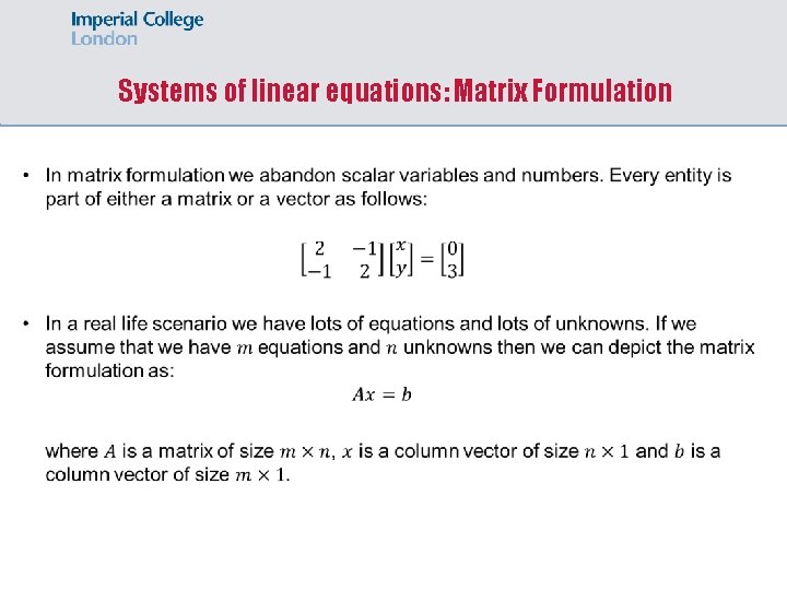 Systems of linear equations: Matrix Formulation 