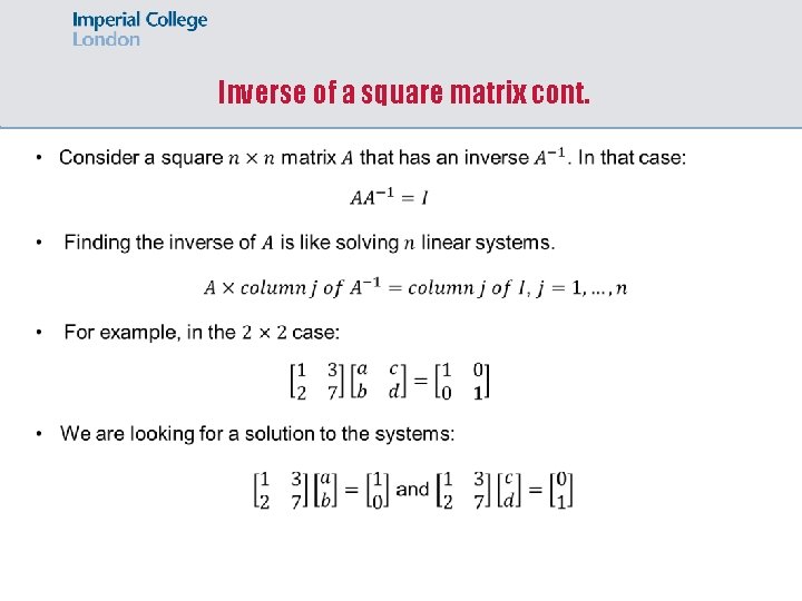 Inverse of a square matrix cont. 