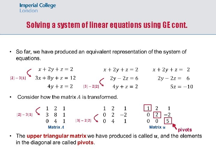 Solving a system of linear equations using GE cont. pivots 