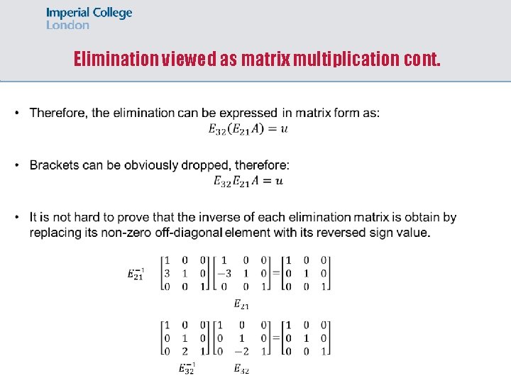 Elimination viewed as matrix multiplication cont. 