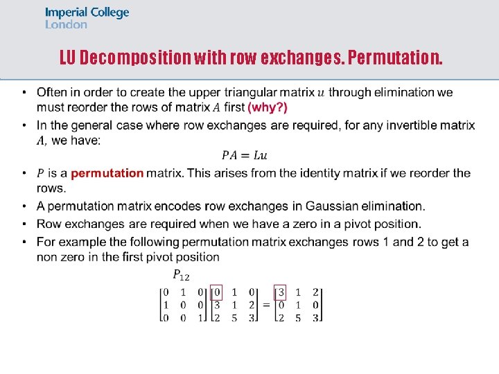  LU Decomposition with row exchanges. Permutation. 