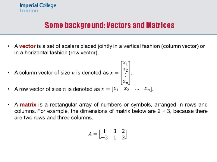 Some background: Vectors and Matrices 