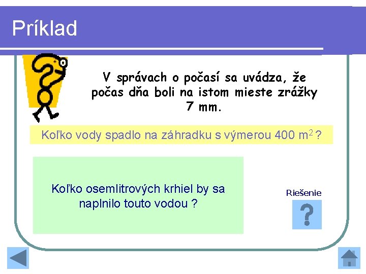Príklad V správach o počasí sa uvádza, že počas dňa boli na istom mieste Príklad V správach o počasí sa uvádza, že počas dňa boli na istom mieste