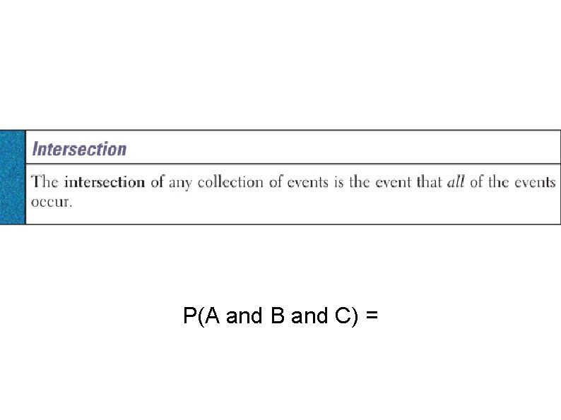 P(A and B and C) = 