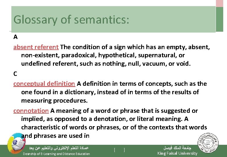 Glossary of semantics: A absent referent The condition of a sign which has an