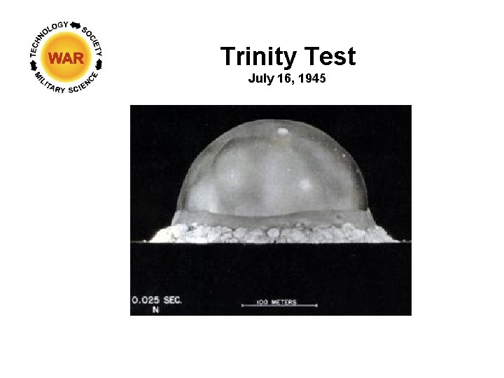 Trinity Test July 16, 1945 