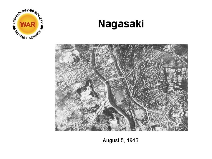 Nagasaki August 5, 1945 