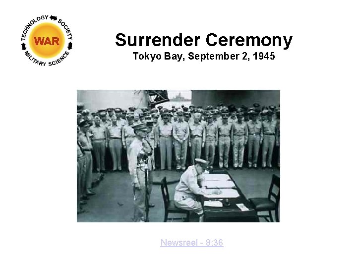 Surrender Ceremony Tokyo Bay, September 2, 1945 Newsreel - 8: 36 